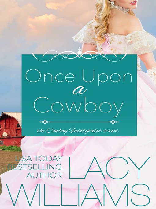 Title details for Once Upon a Cowboy by Lacy Williams - Available